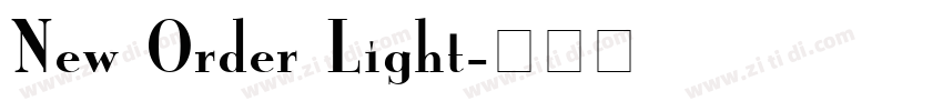 New Order Light字体转换 New Order Light字体转换